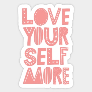 Love Yourself More Sticker